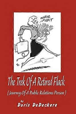 The Trek Of A Retired Flack