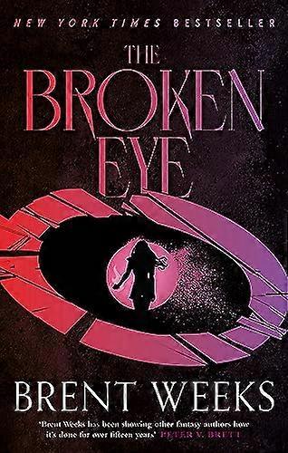 The Broken Eye: Book 3 of Lightbringer