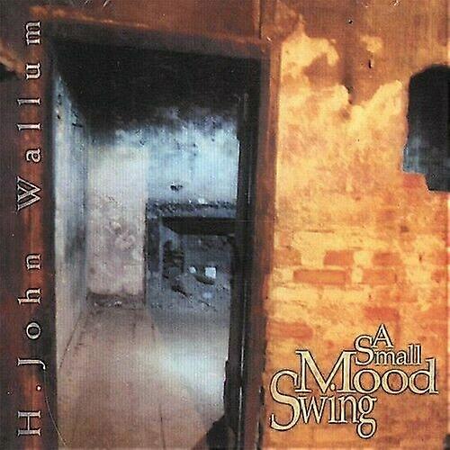 H.John Wallum Small Mood Swing CD
