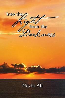 Into the Light from the Darkness