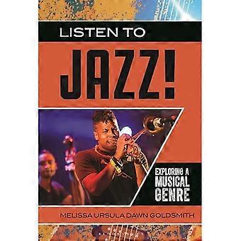 Jazz hören! : Die Erkundung eines musikalischen Genres