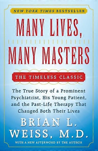Many Lives Many Masters - Weiss, Brian L., M.D - Psychic powers and psychic phenomena - Simon & Schuster - Paperback