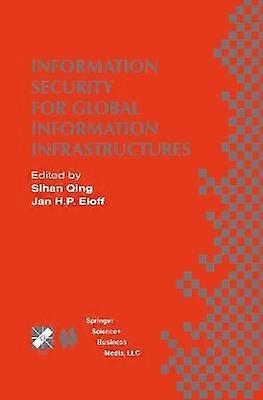 Information Security for Global Information Infrastructures