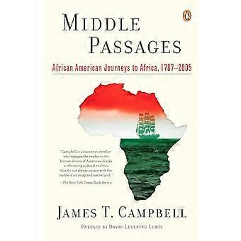 Middelste Passages: African American reizen naar Afrika, 1787-2005