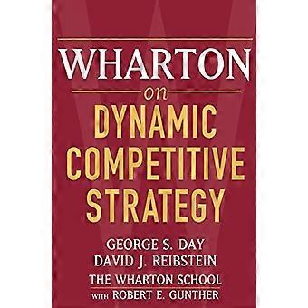 Wharton auf dynamischen Wettbewerbsstrategie