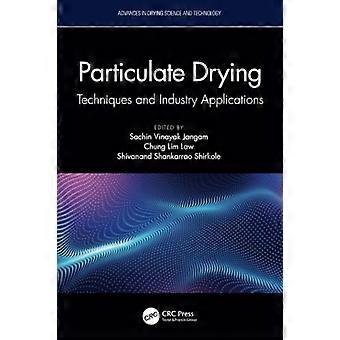 Séchage des particules : techniques et applications industrielles (Progrès en sciences et technologies du séchage)
