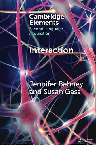 Interaction (Elements in Second Language Acquisition)