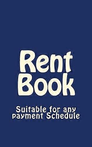 Rent Book: Suitable for  - Any Payment Schedule