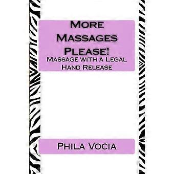 Mehr Massagen bitte! : Massage mit legaler Handfreigabe