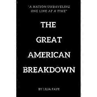 The Great American Breakdown