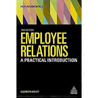 Employee Relations: Eine praktische Einführung (HR Grundlagen)