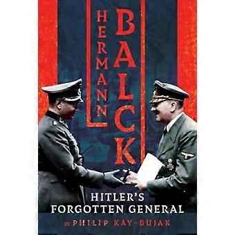 Hermann Balck, Hitlers glemte general