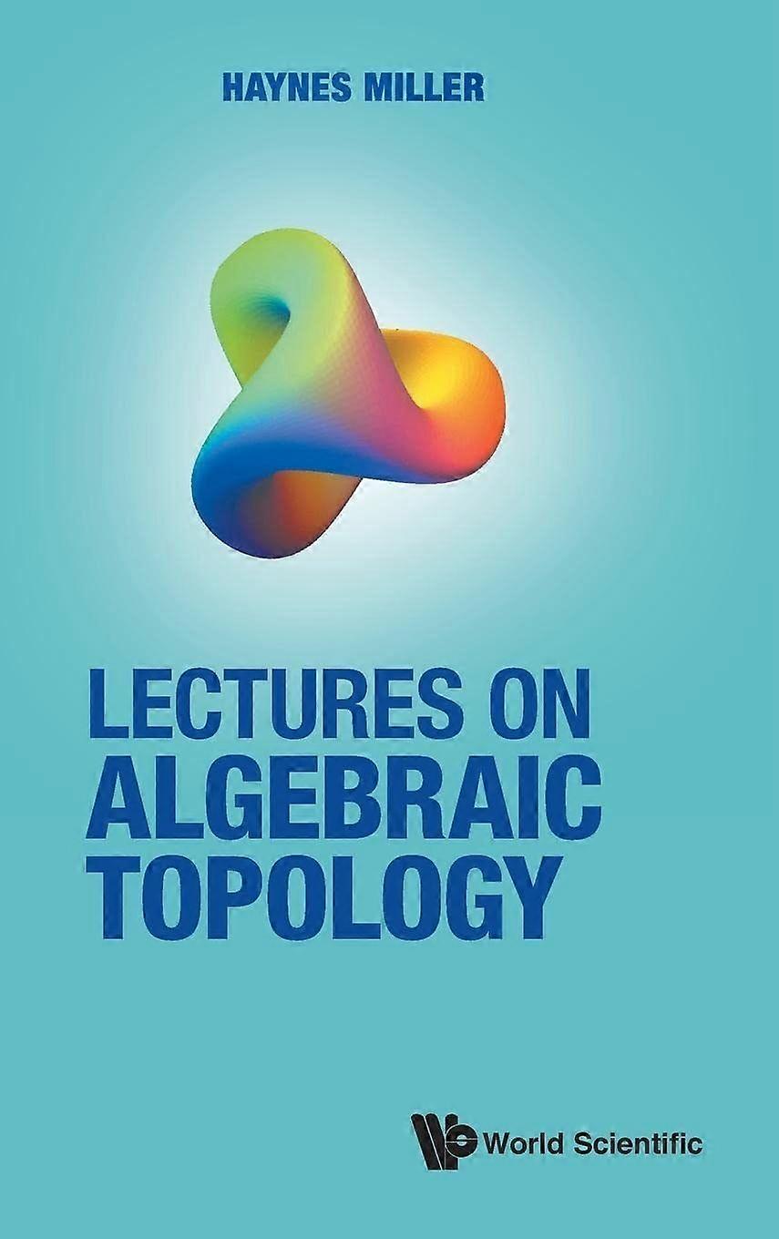 Lectures on algebraic topology