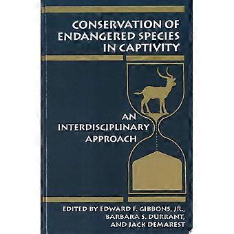 Conservation of endangered species in captivity an interdisciplinary approach