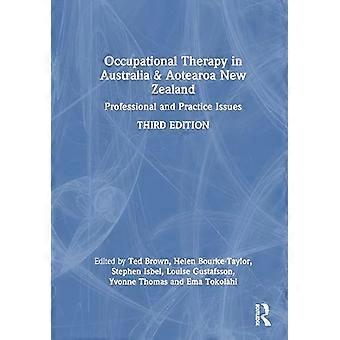 Occupational Therapy in Australia and Aotearoa New Zealand Professional and Practice Issues