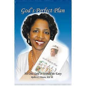 O Plano Perfeito de Deus: Ninguém Disse Que Seria Fácil - Robin L. Moore - Livro de Bolso - em inglês
