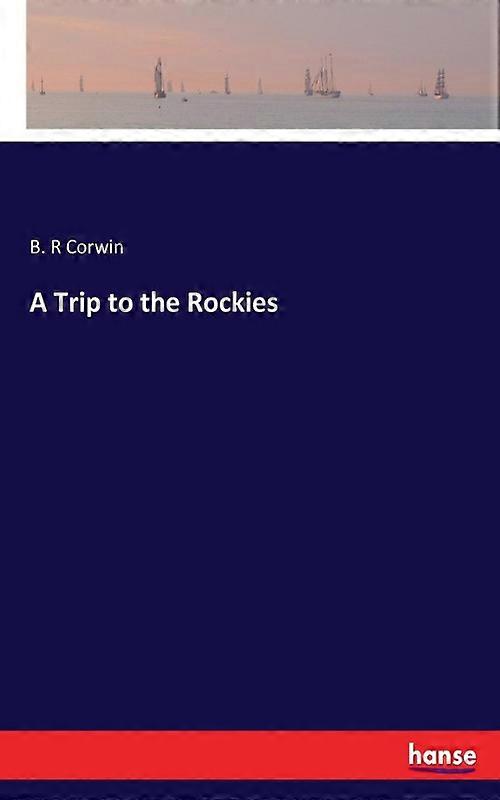 A Trip To The Rockies