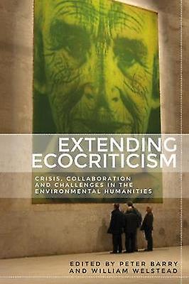 Extending Ecocriticism Hardback Book