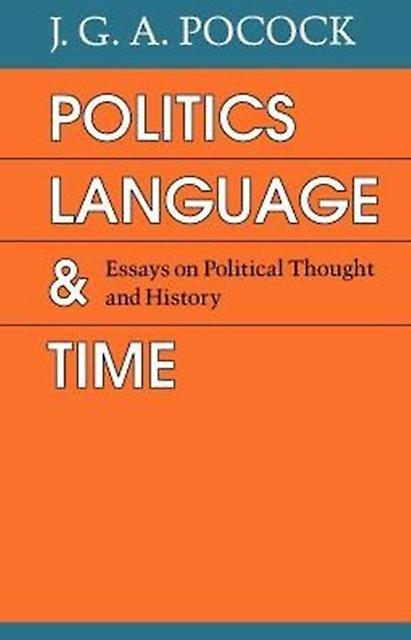 Politics Language And Time by J. G. A. Pocock Paperback