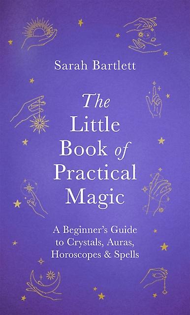 The Little Book Of Practical Magic by Sarah Bartlett Paperback Book