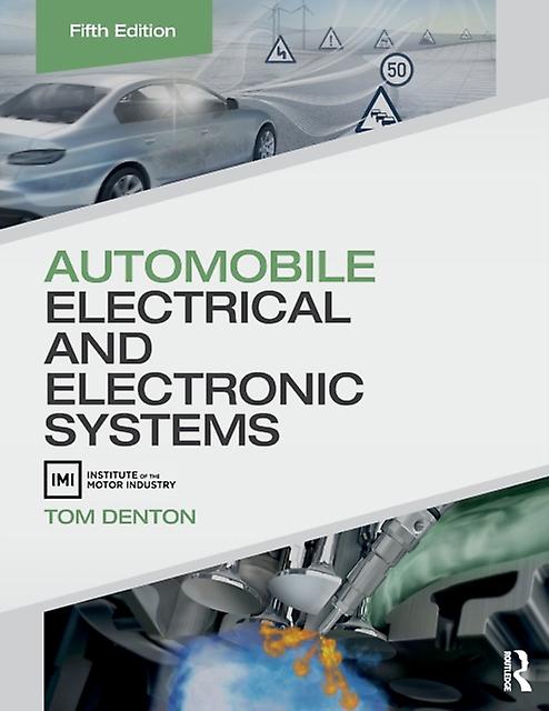 Automobile Electrical And Electronic Systems by Tom Denton Paperback Book