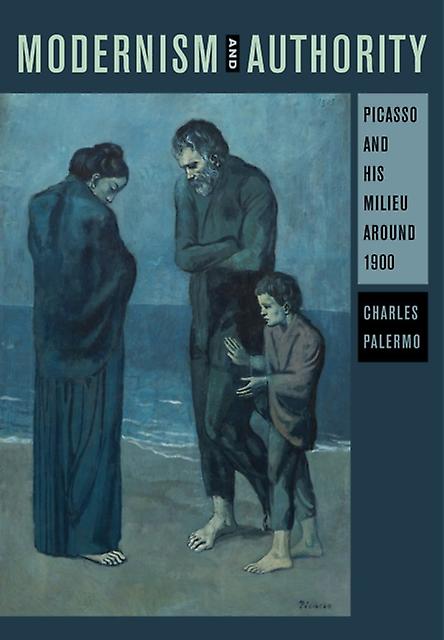 Modernism And Authority by Charles Palermo Paperback Book