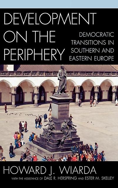 Development On The Periphery by Wiarda & Howard J. & University of Georgia late Paperback Book