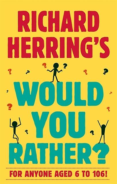 Richard Herring's Would You Rather - Richard Herring - Trivia and quiz questions - Little, Brown Book Group - Hardback