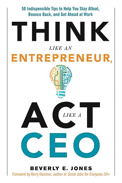 Think Like An Entrepreneur Act Like A Ceo by Beverly E. Jones Paperback Book