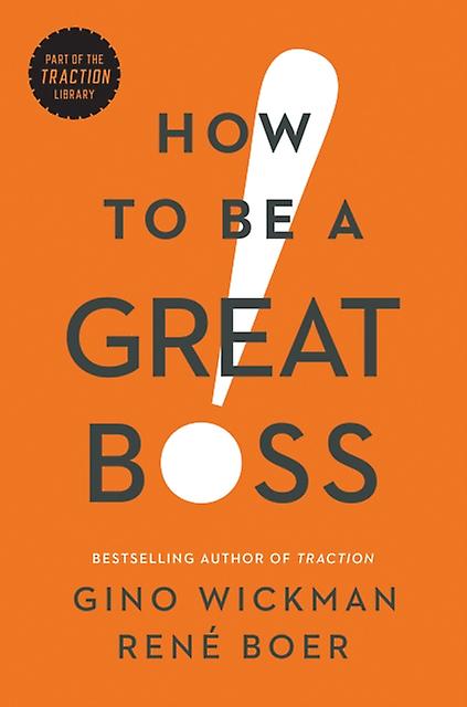 How To Be A Great Boss by Rene Boer Hardback Book