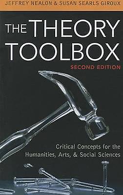 The Theory Toolbox by Jeffrey Nealon Paperback Book