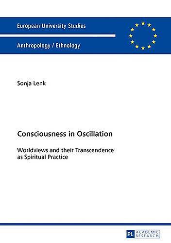 Consciousness In Oscillation by Sonja Lenk Paperback Book