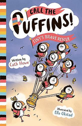 Call The Puffins Tinys Brave Rescue by Cath Howe Paperback Book