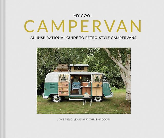 My Cool Campervan by Chris Haddon Hardback Book