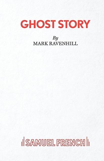 Ghost Story - Mark - Plays, playscripts - Samuel French Ltd - Paperback