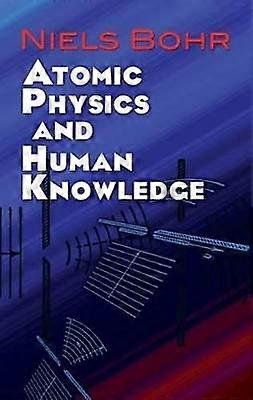Atomic Physics and Human Knowledge