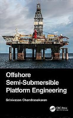 Offshore Semi-Submersible Platform Engineering