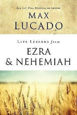 Life Lessons from Ezra and Nehemiah