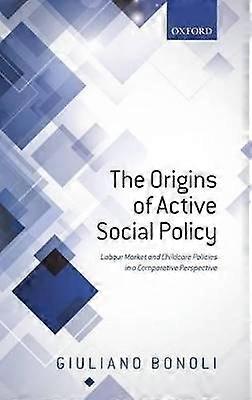 Originile politicii sociale active