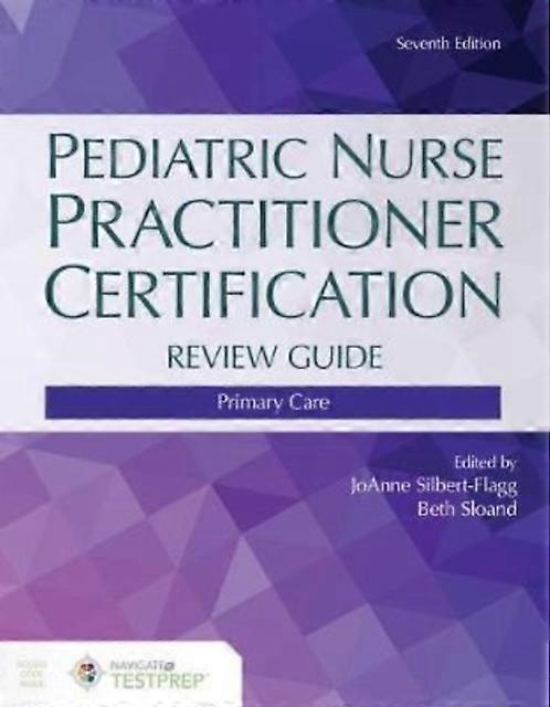 Pediatric Nurse Practitioner Certification Review Guide by Elizabeth D. Sloand Paperback Book