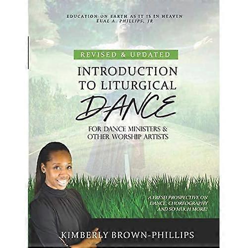 Introduction to Liturgical Dance: 2nd Edition