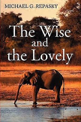 The Wise and the Lovely