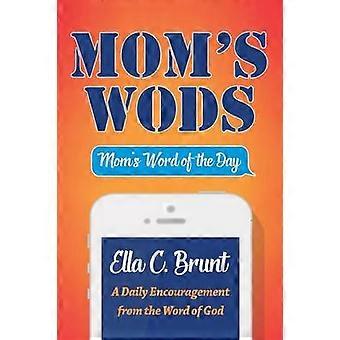 Mom's Wods