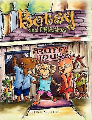 Betsy and Friends