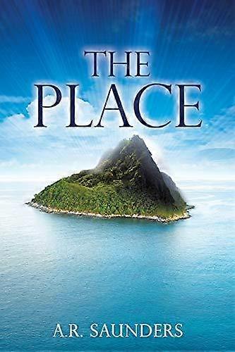 The Place by A R Saunders Paperback