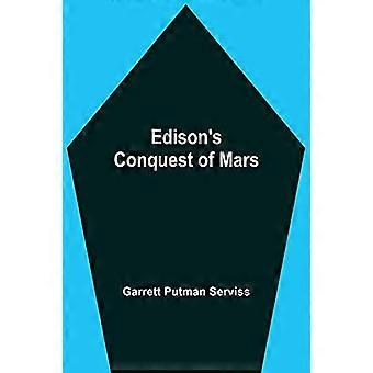 A Conquista de Marte por Edison - Garrett Putman Serviss