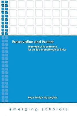 Préservation et protestation