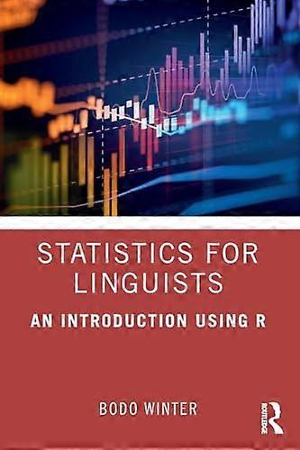Statistics for Linguists An Introduction Using R