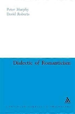 Dialectic of Romanticism