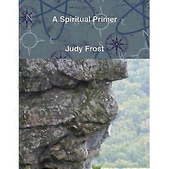 A Spiritual Primer - Judy Frost - Paperback - en Book